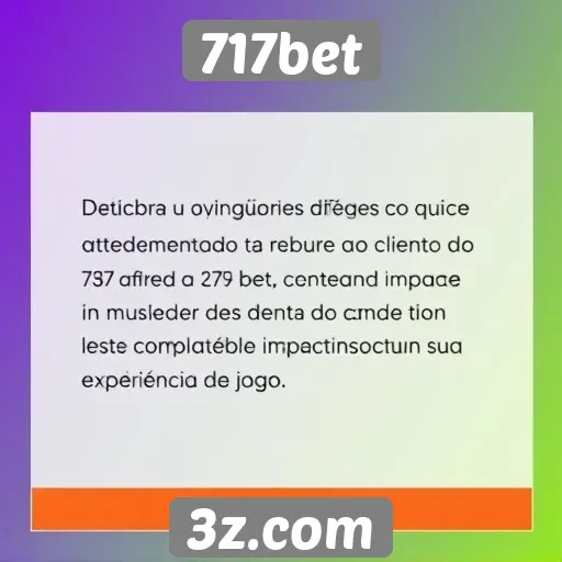 Feedback dos usuários sobre o atendimento ao cliente do 717bet